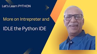Using Python | Interpreter & IDLE | Things Simplified | #python #pythonprogramming #pythontutorial