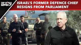 Yoav Gallant Quits: Israel’s Former Defence Chief Resigns From Parliament