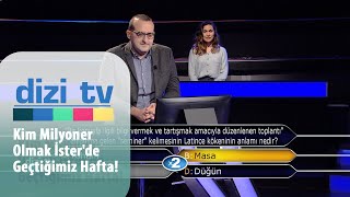 Kim Milyoner Olmak İster'de geçtiğimiz hafta! - Dizi Tv 689. Bölüm