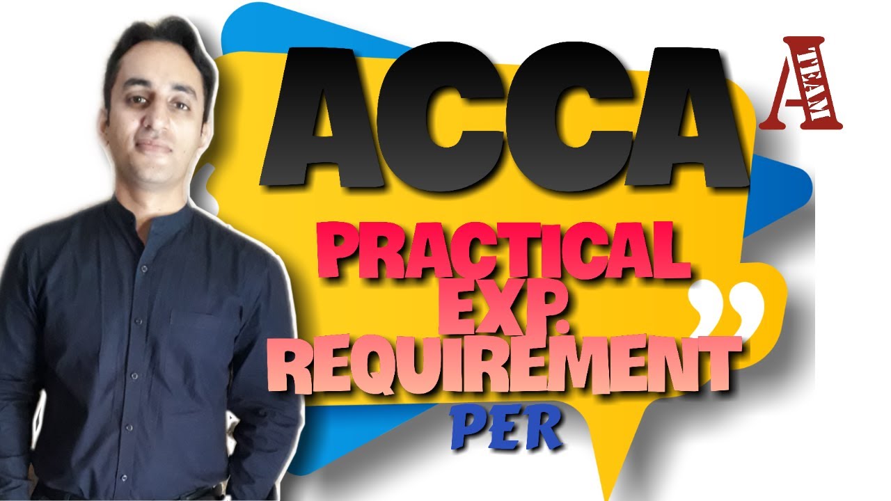 ACCA PER | How To Complete ACCA Practical Experience Requirement | # ...