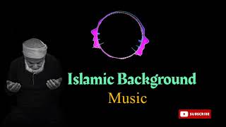Islamic Background Music | No Copyright Music