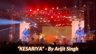 Kesariya - Brahmāstra | Arijit Singh Live In Ahmedabad | Ranbir Kapoor | Alia Bhatt | Pritam