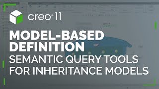 Extended Support of Semantic Query Tools for Inheritance Models | Creo 11