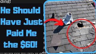 r/ProRevenge - How My $60 Roof Repair Ended Up Costing Someone Over $100,000