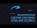 CSS3 - Neumorphism Custom Checkbox | CodingNepal