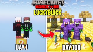 We Survived 100 Days On LUCKY ONE BLOCK In Minecraft Hardcore | Duo 100 Days
