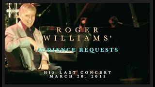 AUDIENCE REQUESTS IN HIS LAST CONCERT - Roger Williams