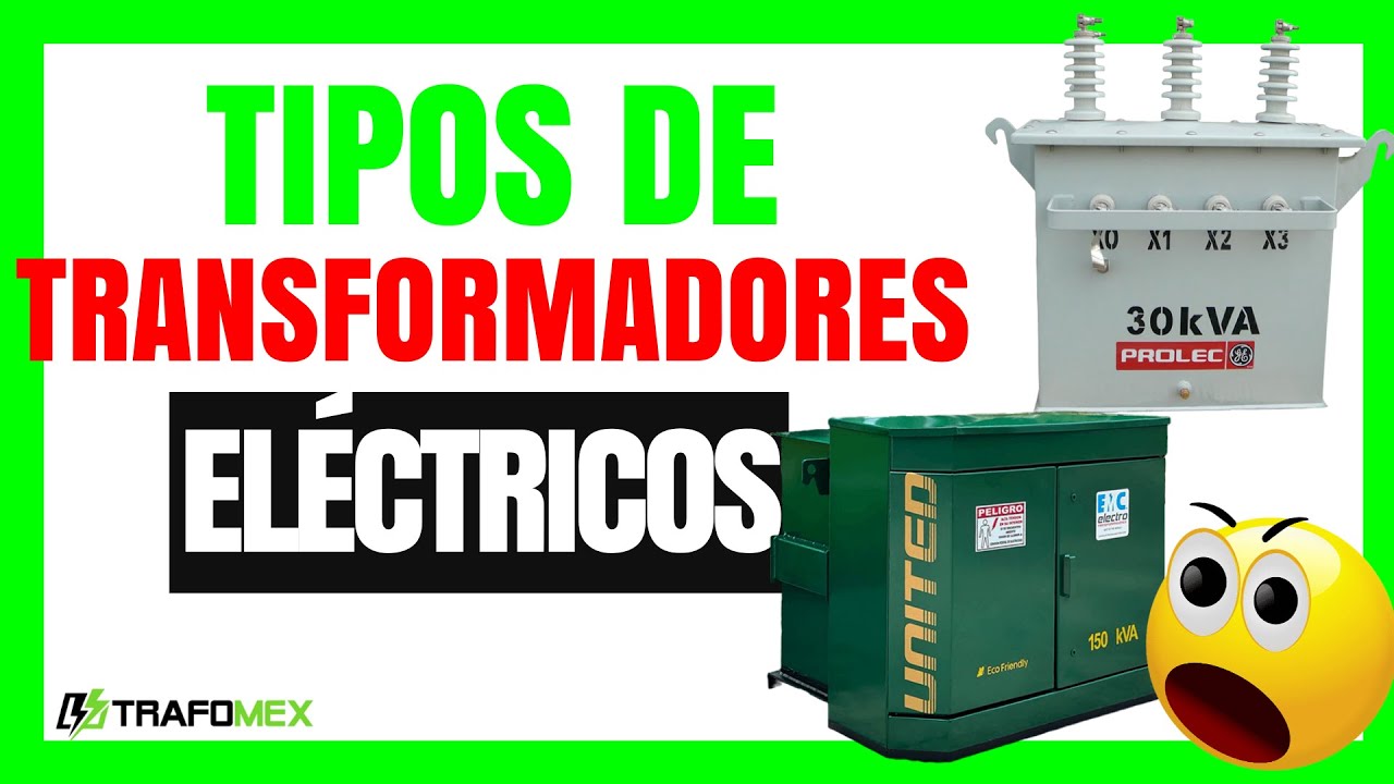 рџ ґtipos De Transformadores Elг Ctricos рџџў Lo Que Debes Saber Youtube