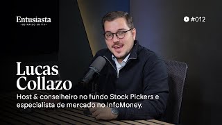 Lucas Collazo | ENTUSIASTA PODCAST | #012