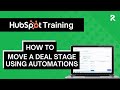 Moving a Deal Stage Using Automations in HubSpot