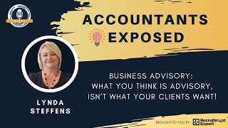 Business Advisory: What You Think Is Advisory, Isn’t What Your Clients Want!