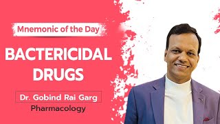 Mnemonic of the Day: Bactericidal Drugs | Dr. Gobind Rai Garg | Pharmacology