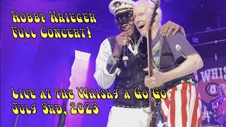 Robby Krieger - Live at the Whisky a Go Go, July 3rd, 2023 - Full Concert