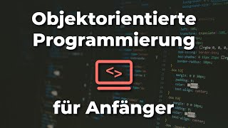 Objektorientierung in 10 Minuten