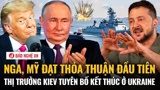 Tiêu điểm quốc tế 12/2: Nga, Mỹ đạt thỏa thuận đầu tiên, thị trưởng Kiev tuyên bố kết thúc ở Ukraine