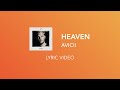 Avicii - Heaven (Lyric Video)