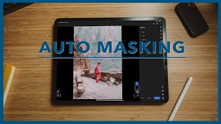 AI Masking in Lightroom | iPad Pro Photo Editing