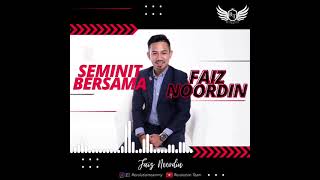 SEMINIT BERSAMA FAIZ NOORDIN | EP 1