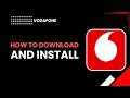 How to download and install Vodafone app