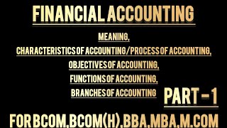 Accounting Introduction|Accounting Meaning|Objective|Function|Branches|Session 2024-25