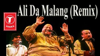 Ali Da Malang (Remix) By Nusrat Fateh Ali Khan Full Qawwali | Nfak Qawwali Remix