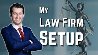 Everything I Used to Start My Own Law Firm