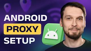 Android Proxy Setup: Complete Guide 2026