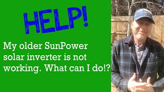 Help! My aging solar inverter doesn't work!