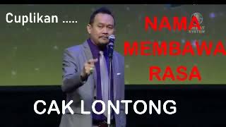 KOMPILASI CAK LONTONG, NAMA MEMBAWA RASA