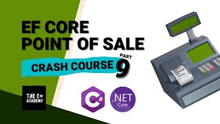 Entity Framework Core for Beginners: Point of Sale Console App - Part 9 - One-to-Many Configuration