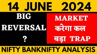 NIFTY PREDICTION FOR TOMORROW & BANKNIFTY ANALYSIS FOR 14 JUNE  2024 | MARKET ANALYSIS FOR TOMORROW