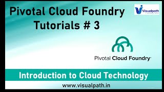 Introduction to Cloud Technology | Cloud Foundry Tutorials | Visualpath