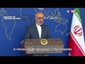 iranian diplomatic missions reopening in saudi arabia in final stage iranian fm spokesman