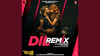 Dil Remix (Remix By Dj Abhi India)