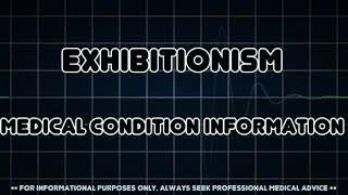 WHAT IS EXHIBITIONISM?