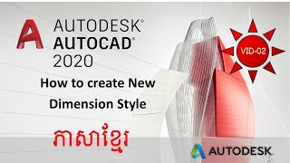 How to create New Dimension Style -Khmer AutoCAD-2020 -Vid 03