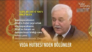 Veda hutbesinden bölümler - Nihat Hatipoğlu ile Dosta Doğru 20. Bölüm