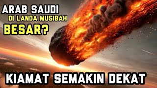 Baru saja terjadi!! ARAB SAUDI BERDUKA MENGALAMI RUSAK PARAH HARI INI?