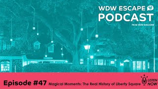 Magical Moments: The History of Liberty Square