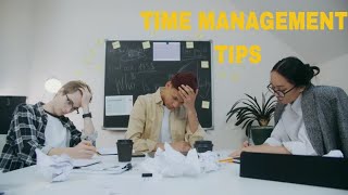Top time management tips|| Maintain your time with these tips and make yourself better than others