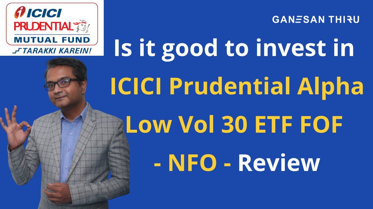 Can You Invest In ICICI Pru Alpha Low Vol 30 ETF FOF ? - YouTube