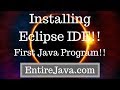 Installing Eclipse & First Java Program!