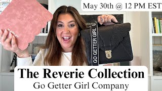 Introducing The Reverie Collection By Go Getter Girl | Planner Walk Through \u0026 Payton Crossbody Bag!