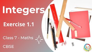 Integers - Exercise 1.1 || CBSE || Class 7 - Maths