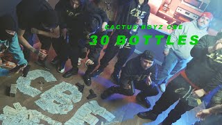 CACTUS BOYZ CBE - '30 BOTTLES' | MUSIC VIDEO