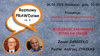 Rozmowy PRAWDziwe cz. 6 - 06.03.2022 - LIVE