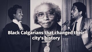 Three Black Calgarians that changed the city