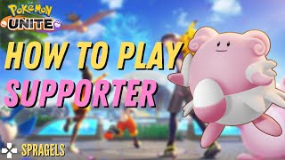 How To Play The Supporter Role  *Blissey* - Pokemon Unite