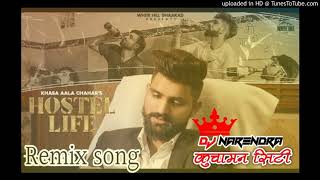 Hostel Life Khasa Aala Chahar Dj Remix I || Ek Hostel Naam Ka Pinjra Tha New Song DJ Narendra