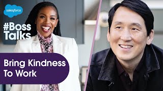 Bringing Systems of Kindness To Work with James Rhee | #BossTalks | Salesforce